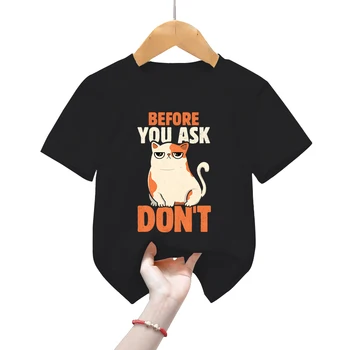 Karikatūra Kaķi T Krekls Meitenēm, Pirms Jūs Ask, Don ' t Grafiskais Bērniem Drēbes Harajuku Dzīvnieku Streetwear Kawaii Kaķi Zēnu T-Krekls
